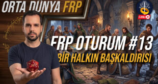 Yüzüklerin Efendisi FRP Oturum 13 Bir Halkın Başkaldırısı