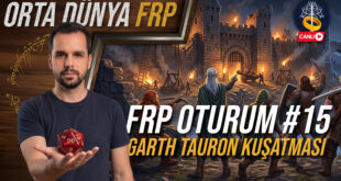 Yüzüklerin Efendisi FRP Oturum 15 - Garth Tauron Kuşatması