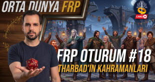 Yüzüklerin Efendisi FRP Oturum 18 Tharbad'ın Kahramanları